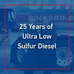 25 Years of Ultra Low Sulfur Diesel: A Look Back at Sprague’s Clean Fuel Legacy